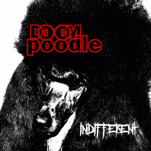 Doom Poodle : Indifferent